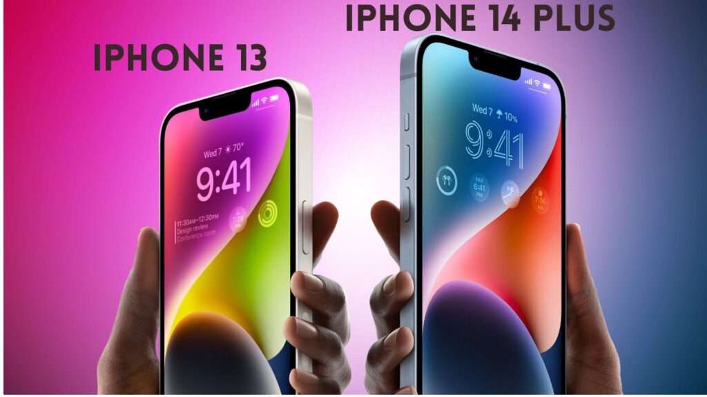 iPhone 13 vs iPhone 14 Plus